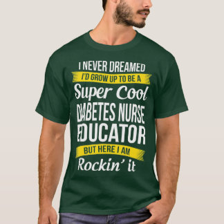 Camiseta Guay Diabetes Enfermera Educadora Graciosa