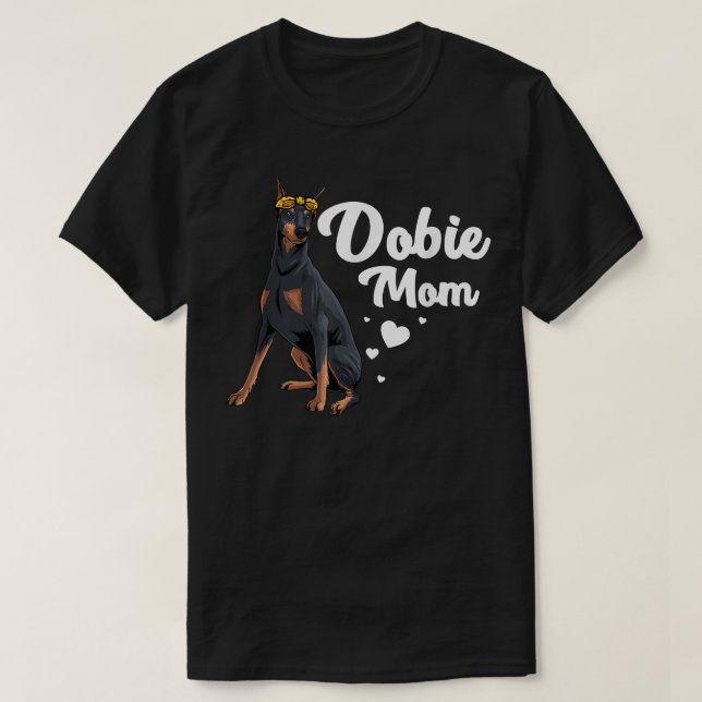 Camiseta Guay Doberman Mom For Women Chica Mother Doberman  (Diseño del anverso)