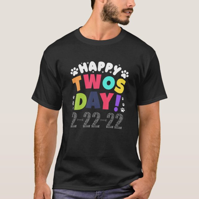 Camiseta Guay Dog Lover Feliz Twosday -Dos Días, 22 De Febr (Anverso)