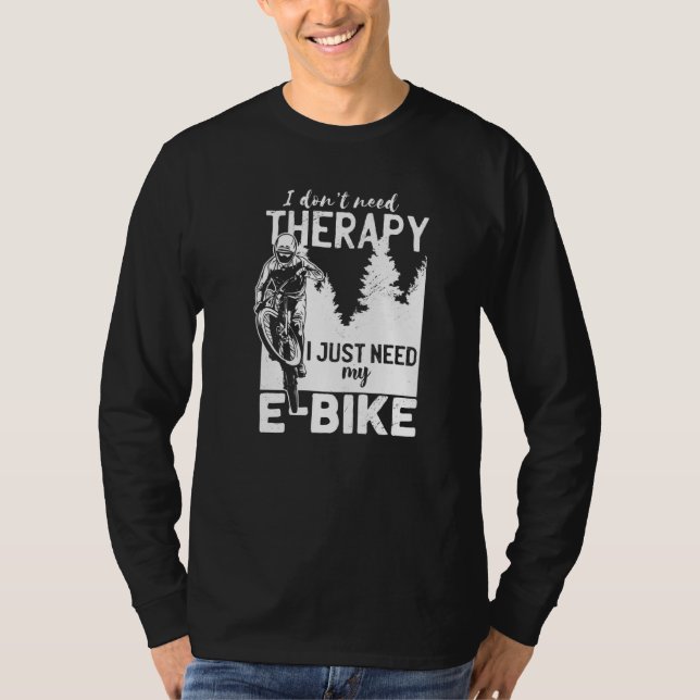 Camiseta Guay E Bicicleta en bicicleta no necesito deporte  (Anverso)