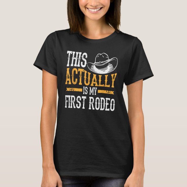 Camiseta Guay Este Es Mi Primer Cowboy Fundido En Rodeo (Anverso)