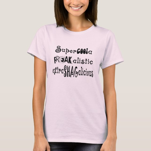 Camiseta Guay estupendo divertido, extraño, parodia de (Anverso)