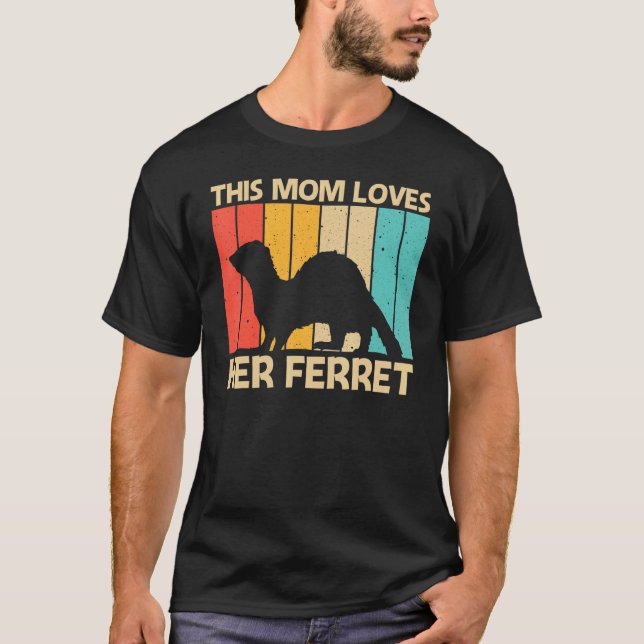 Camiseta Guay Ferret Para Mamá Madre Ferret Mascota Animal (Anverso)