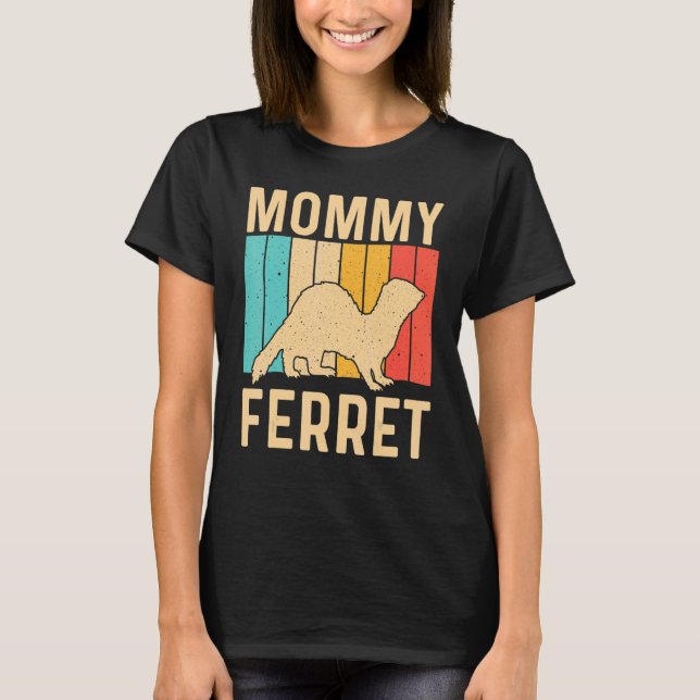Camiseta Guay Ferret Para Mujeres Madre Animal Ferret Propi (Anverso)