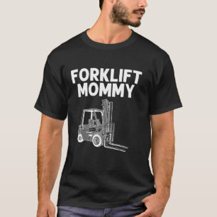 Camiseta Guay Forklift Art Para Mujeres Mamás Certifie De L