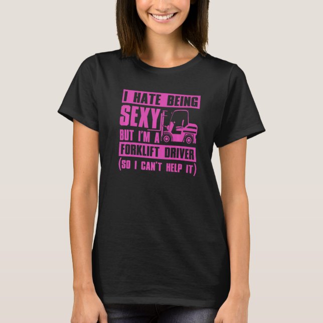 Camiseta Guay Forklift Driver Para Hombres Mujeres Sexy For (Anverso)