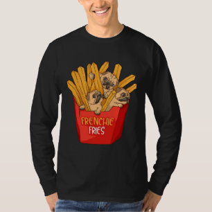 Camiseta Guay Frenchie Fries Fries Graciosos Fries Francese