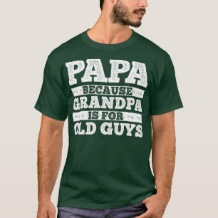 Camiseta Guay Grandpa Art Para Los Hombres Abuelo Papa Pare