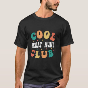 Camiseta Guay Great Aunt Club Funny Great Aunt Humor Grand