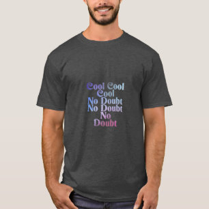 Camiseta Guay Guay sin duda alguna