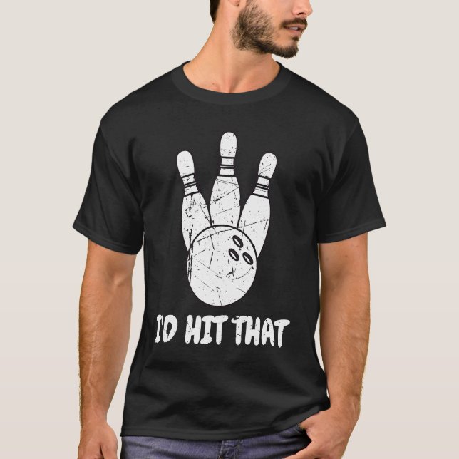 Camiseta Guay I Hit That Bowling Strike Ball Team Player (Anverso)