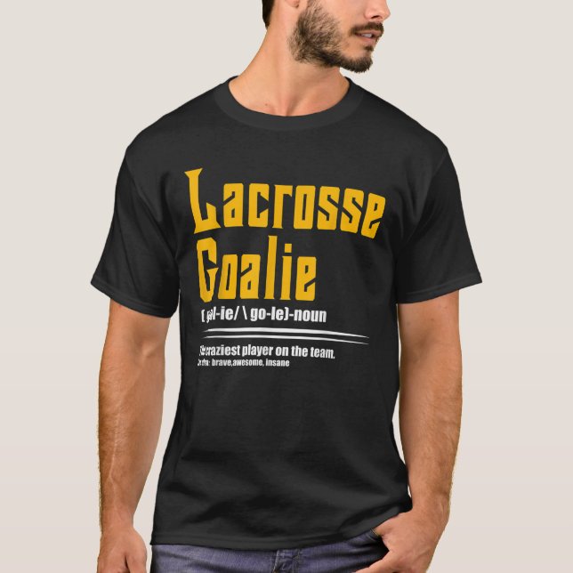 Camiseta Guay Lacrosse Goalie Noun Definition LAX Player (Anverso)