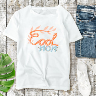 Camiseta Guay Mom Hand Lettering Mother's Day
