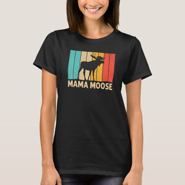 Camiseta Guay Moose Para Mujeres Mamá Moose Alaska Moose El (Anverso)