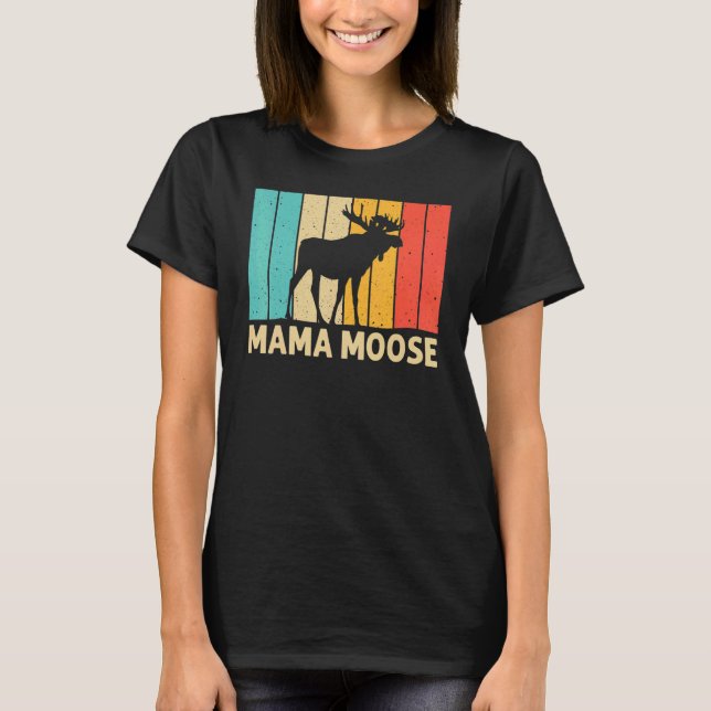 Camiseta Guay Moose Para Mujeres Mamá Moose Alaska Moose El (Anverso)