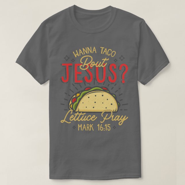 Camiseta Guay Nice Cinco De Mayo Wanna Taco sobre Jesús gi (Diseño del anverso)