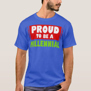 Camiseta Guay Orgulloso Regalo De Lema De Gen Y Para Millen