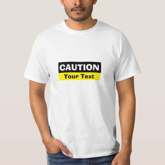 Camiseta Guay - Personalizado Precaución (agrega t (Anverso)
