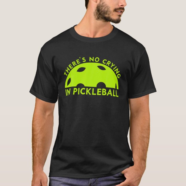 Camiseta Guay Pickleball para hombres Las mujeres no lloran (Anverso)