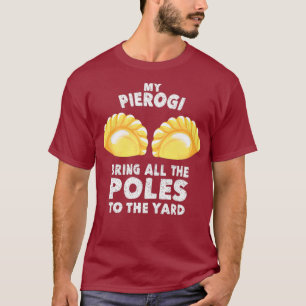 Camiseta Guay Pierogi Lleva A Los Polacos Al Desplome Graci