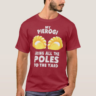 Camiseta Guay Pierogi Lleva A Los Polacos Al Desplome Graci