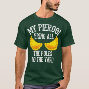 Camiseta Guay Pierogi Lleva A Los Polacos Al Desplome Graci