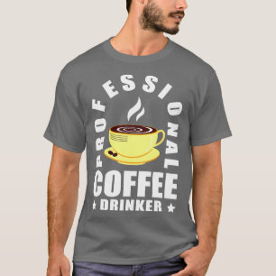 Camiseta Guay Professional Coffee Drinker Coffee Lover
