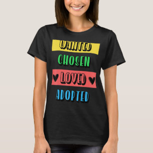 Camiseta Guay quiere elegir a los amados adoptivos Día de l