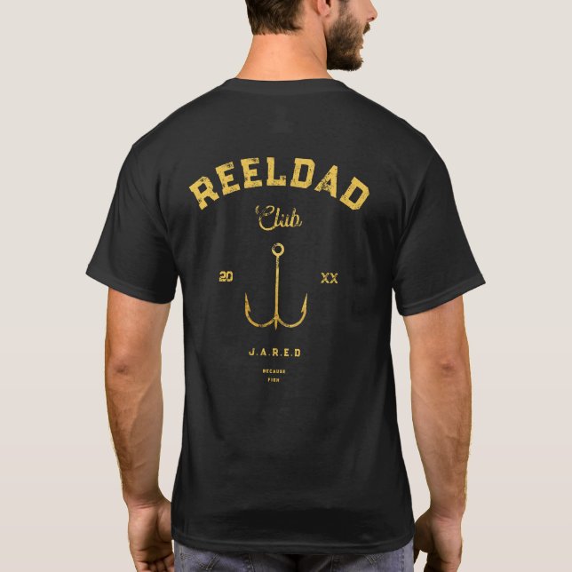 Camiseta Guay REEL DAD Club Pescador Día del Padre Funny de (Reverso)