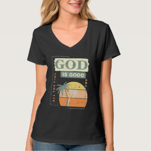 Camiseta Guay Retro Christian Diciendo Que Dios Es Bueno To