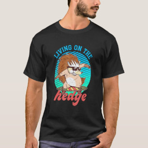 Camiseta Guay Skateboarding Hedgehog Pun Living On The Hedg