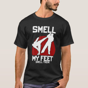 Camiseta Guay Smell My Feet Karate Taekwondo Para Hombres M