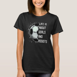 Camiseta Guay Soccer Dice Que La Vida Se Trata De Objetivos