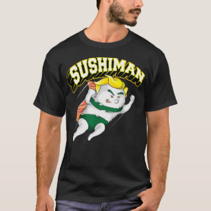 Camiseta Guay Sushiman Funny Sushi Super Fan Eater Foodie