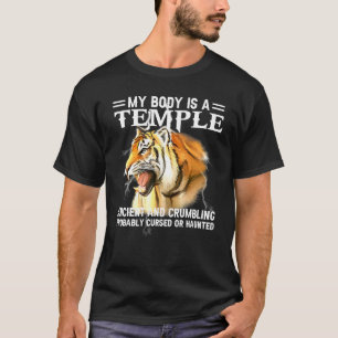 Camiseta Guay Tiger Mi Cuerpo Es Un Templo Antiguo Y Crumbl