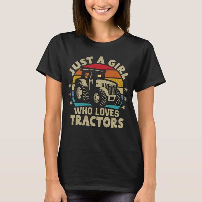Camiseta Guay Tractor Lover Sólo Un Chica Que Ama Los Tract (Anverso)