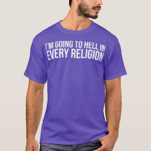 Camiseta Guay Voy Al Infierno En Todo Fa De Ateísmo Religio