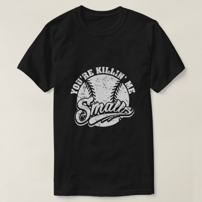 Camiseta Guay Youre Killin Me Huele Para Entusias De Softbo (Diseño del anverso)