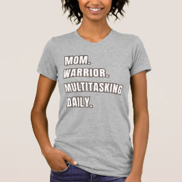 Camiseta Guerrera Mamá Multitarea Diario/ Regalos Mamá Gris