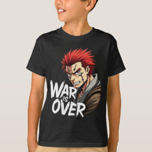 Camiseta Guerrero de Anime - La guerra terminó con el Manga