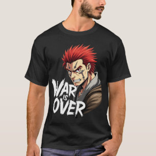 Camiseta Guerrero de Anime - La guerra terminó con el Manga