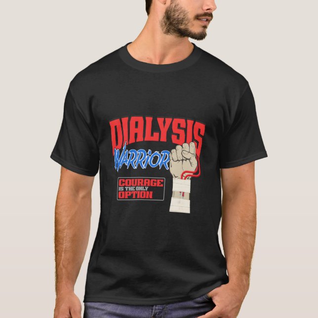 Camiseta Guerrero de Diálisis Un Paciente de Diálisis Ney y (Anverso)