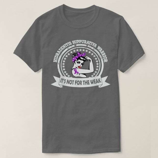 Camiseta Guerrero De Hidradenitis Suppurativa No Por Débil  (Diseño del anverso)