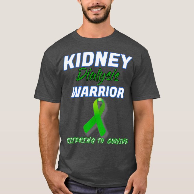 Camiseta Guerrero de la diálisis renal Hemodiálisis periton (Anverso)