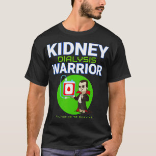 Camiseta Guerrero de la diálisis renal Paciente de hemodiál
