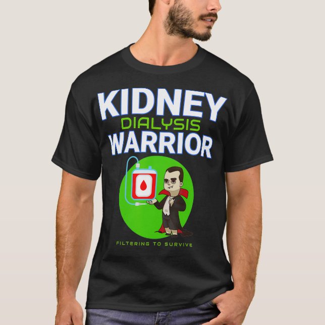 Camiseta Guerrero de la diálisis renal Paciente de hemodiál (Anverso)