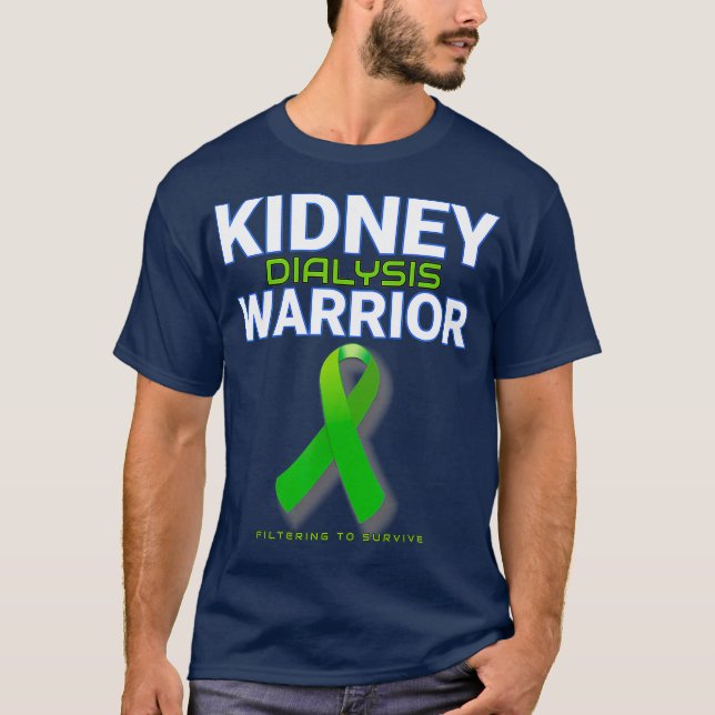 Camiseta Guerrero de la diálisis renal Paciente hemodializa (Anverso)