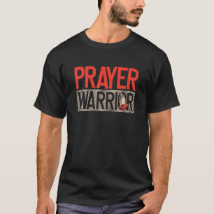 Camiseta Guerrero de la oración Fe Espiritual Orando Religi