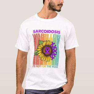 Camiseta Guerrero de la Sarcoidosis no es para débiles