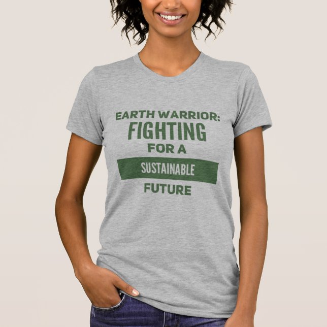 Camiseta Guerrero de la Tierra: Luchando por un futuro sost (Anverso)
